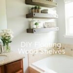 diy floating shelves best wood shelf bathroom easy way storage and decor tier wooden shelving unit vintage oak copper supports adelaide cabinets perth unique units corner wall for 150x150